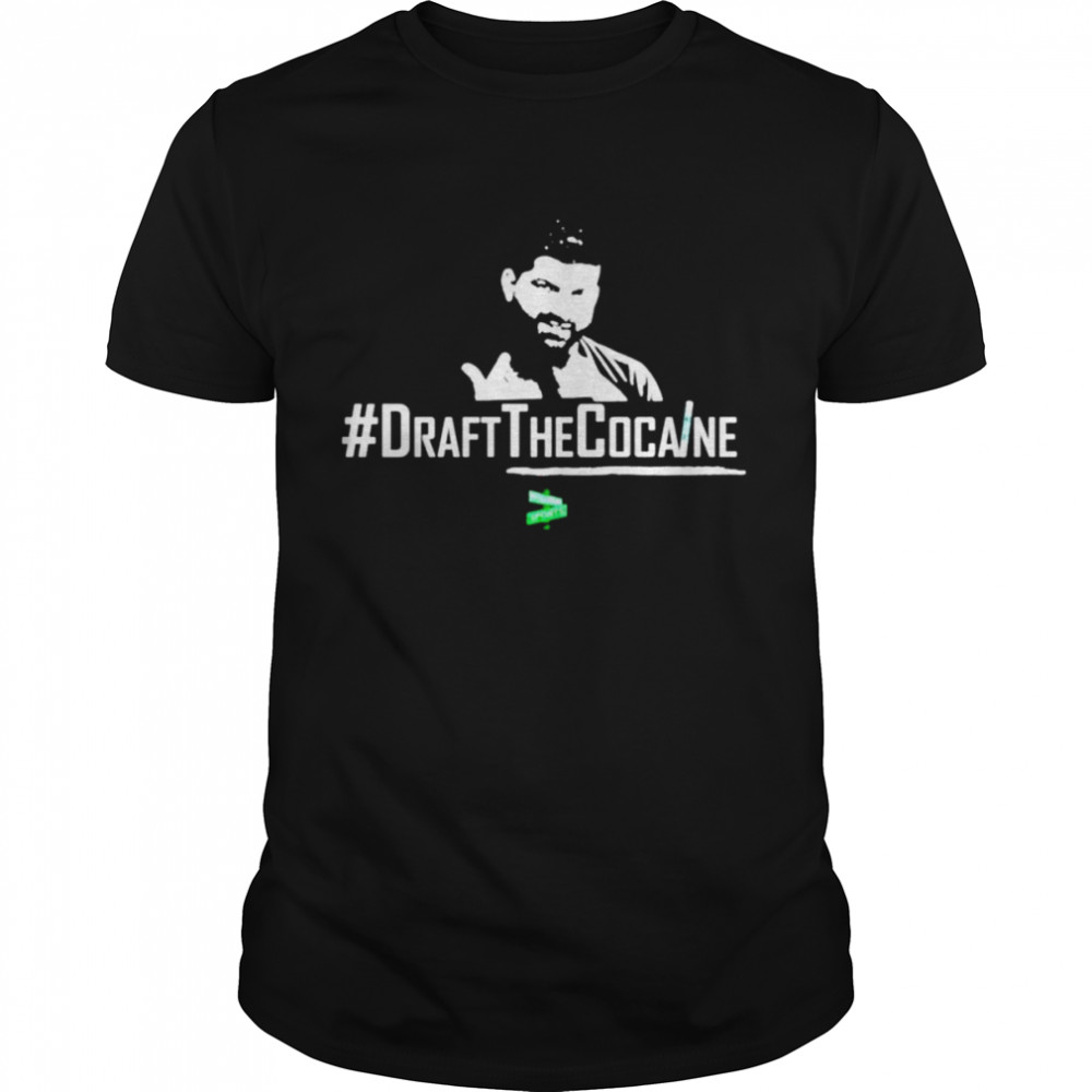 Draft The Cocaine New 2022 shirt