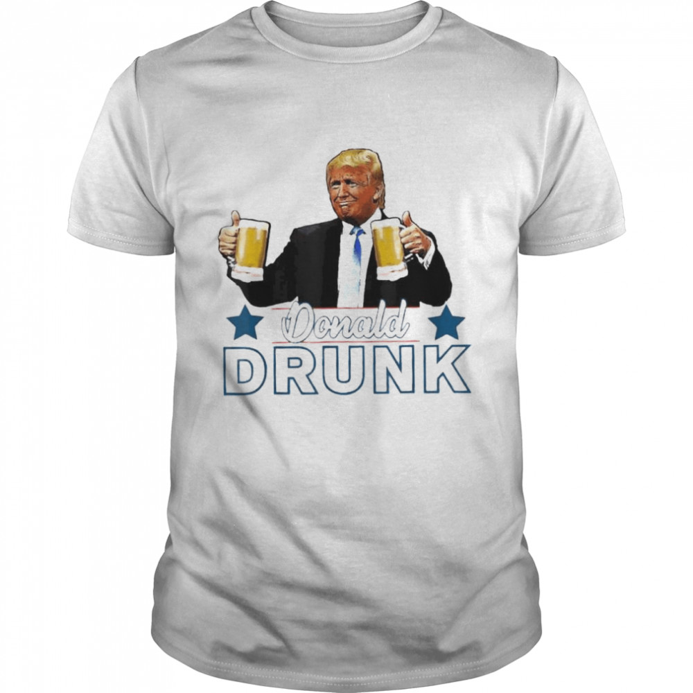 Drinking presidents Trump 4th of july Donald drunk shirt