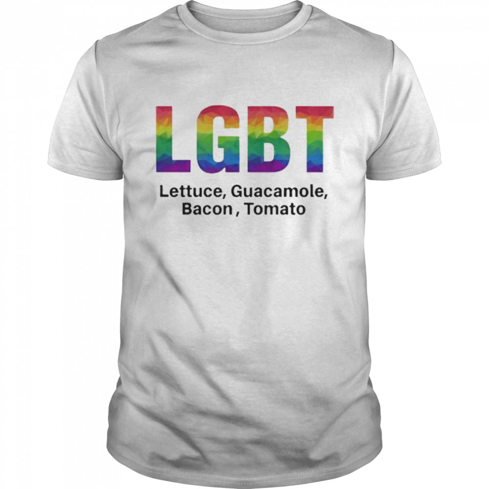 LGBT lettuce guacamole bacon tomato shirt