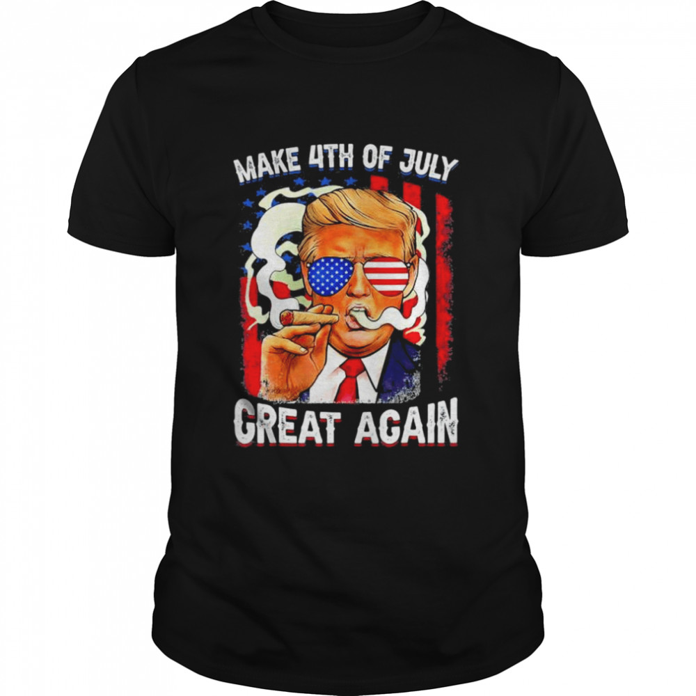 Make 4th of july great again usa flag Trump smoking shirt