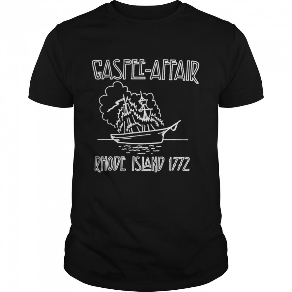 Rhode Island Led Gaspee Gaspee-Affair Rhode Island 1772 shirt