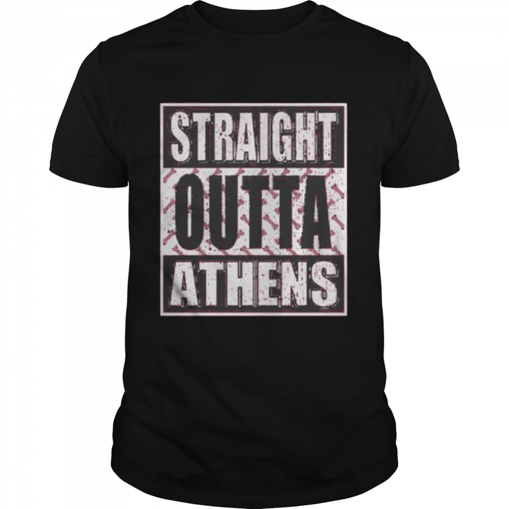 Straight outta athens georgia college shirt