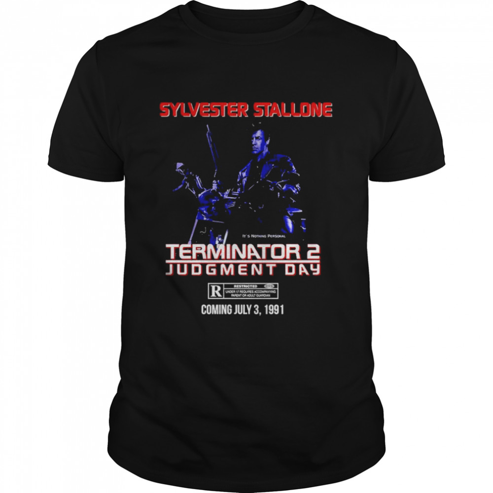 Sylvester Stallone Terminator 2 Judgment Day shirt