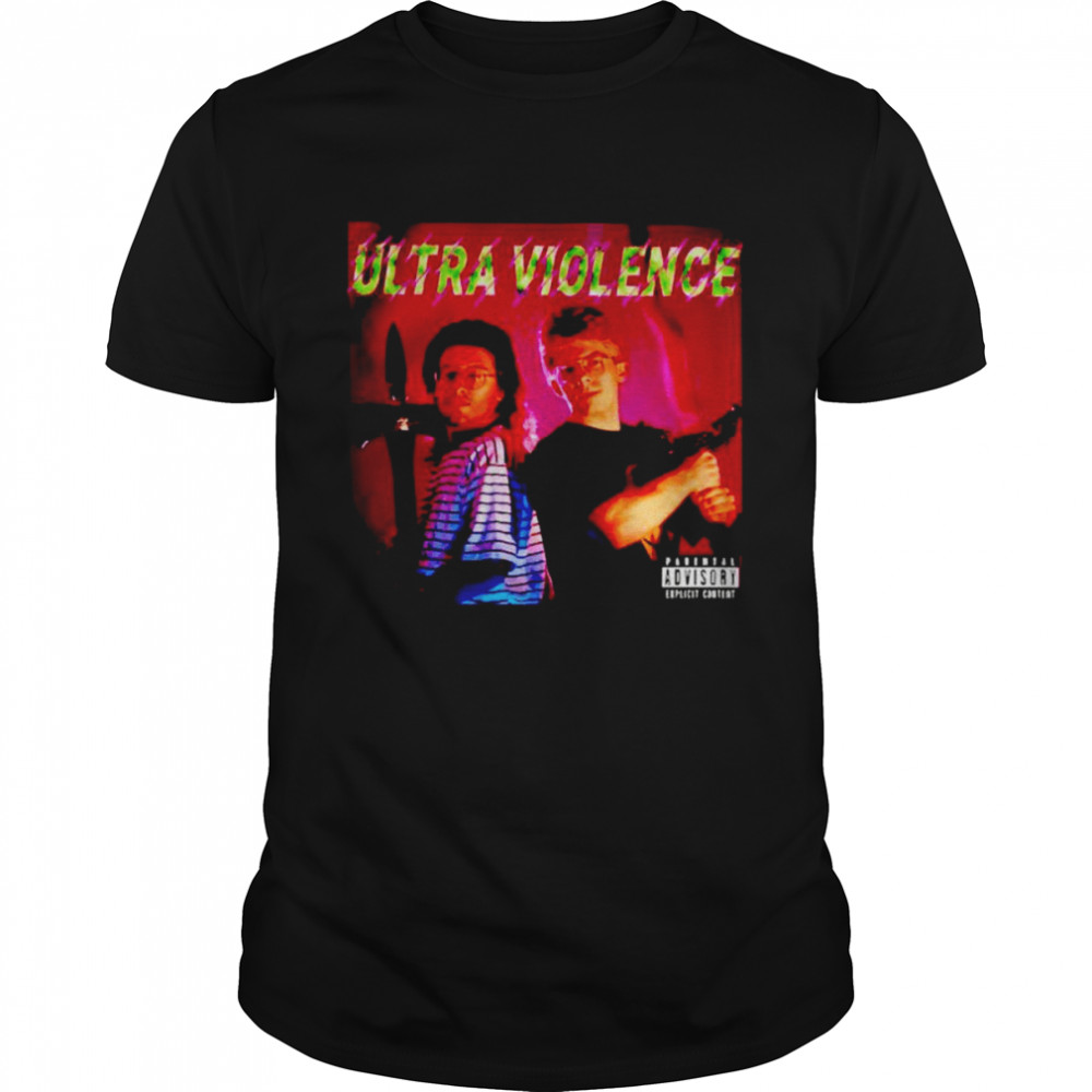 ultra violence shirt