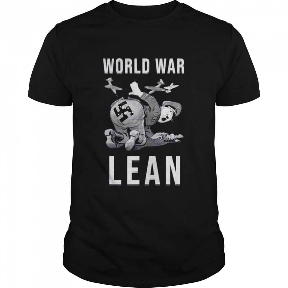 World War Lean shirt