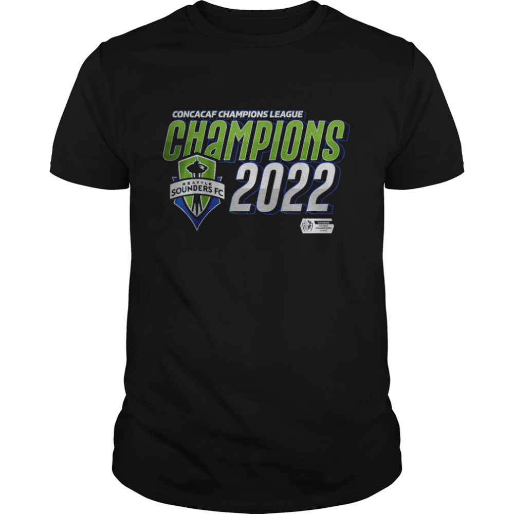 Funny Seattle Sounders FC 2022 CONCACAF Champions League Champions shirt