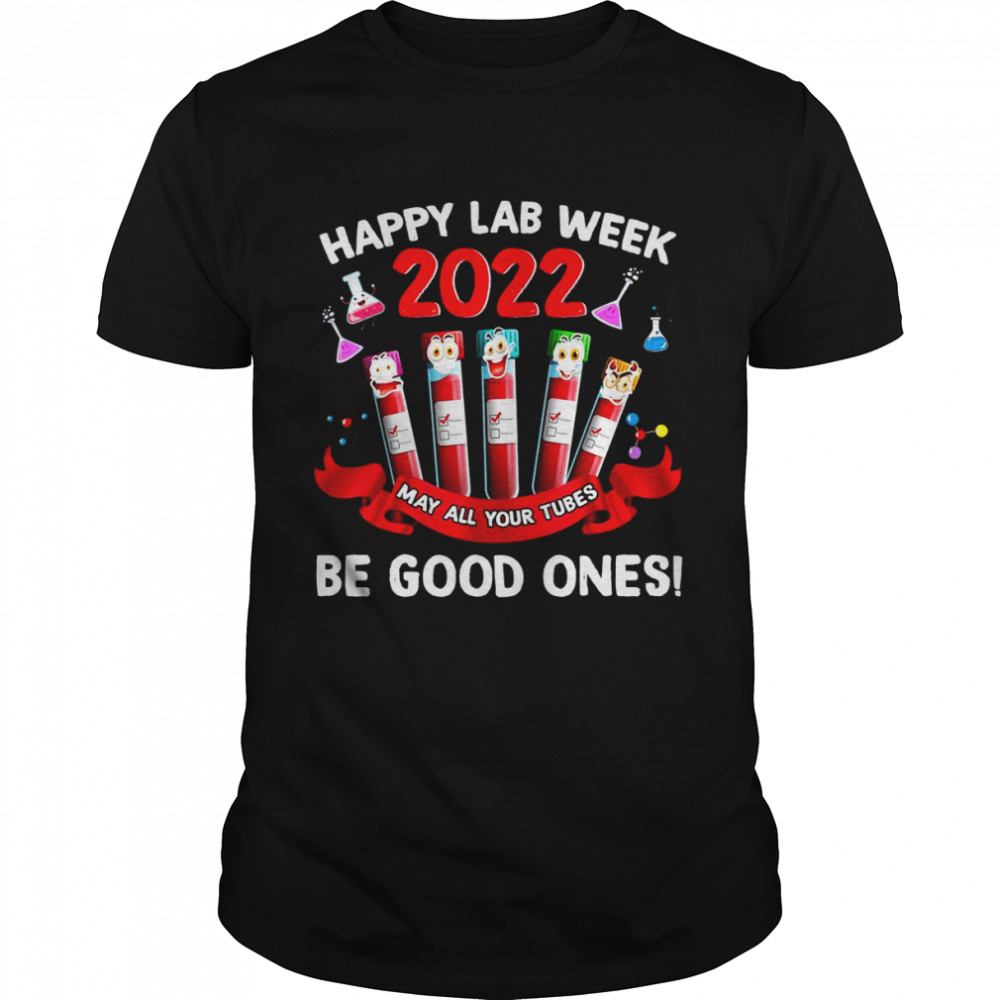 Happy Lab Week 2022 Lab Technician Shirt