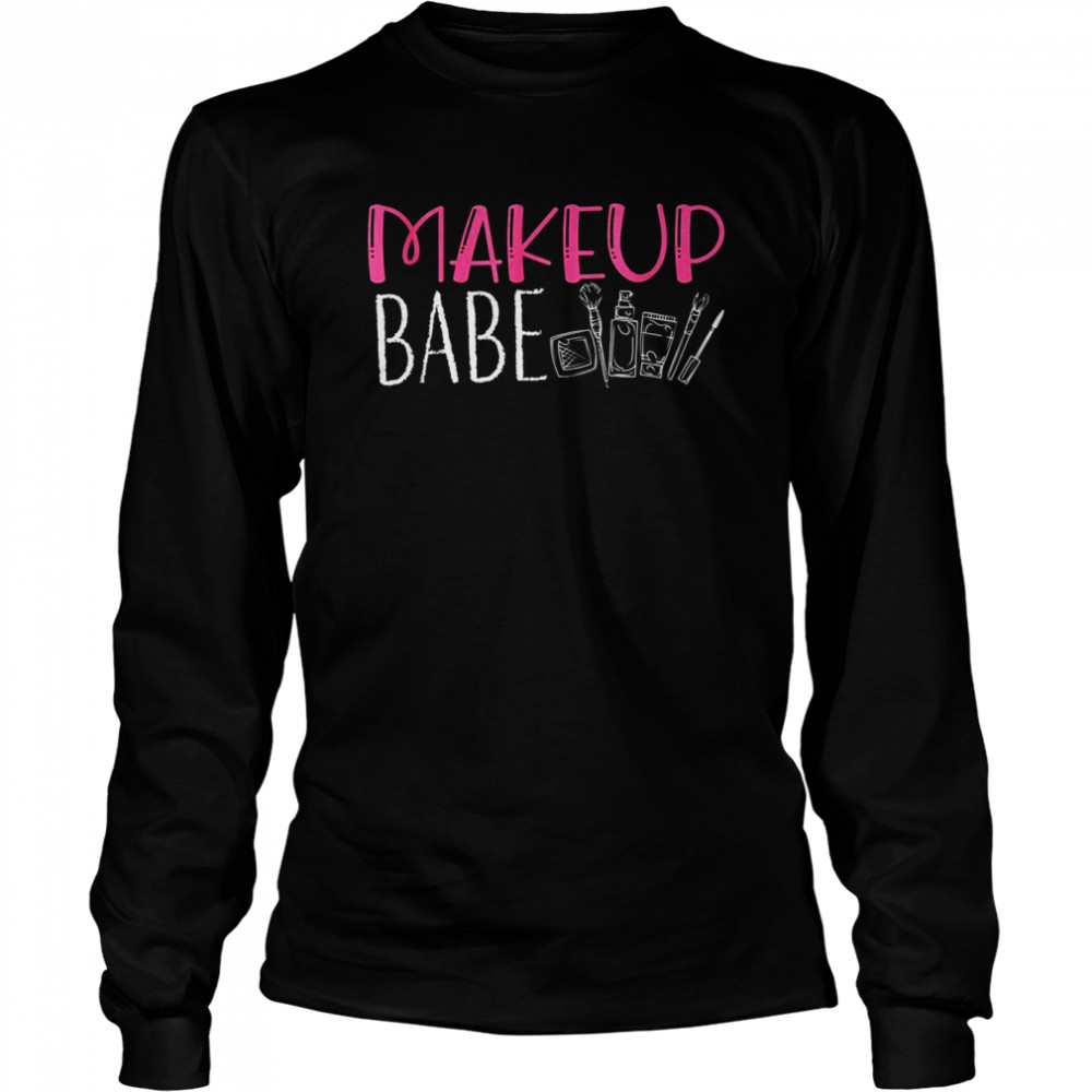 Make up Babe  Long Sleeved T-shirt