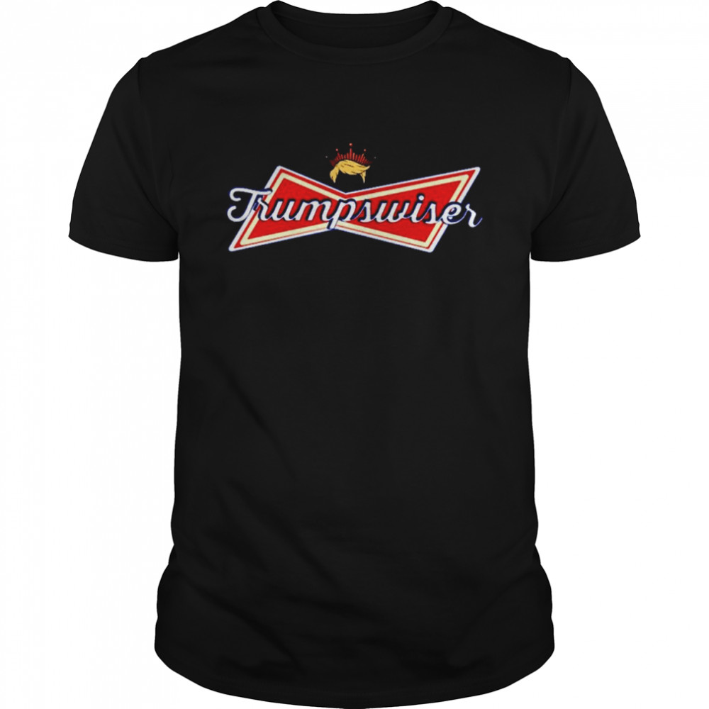 Trumpswiser Bud Weiser shirt