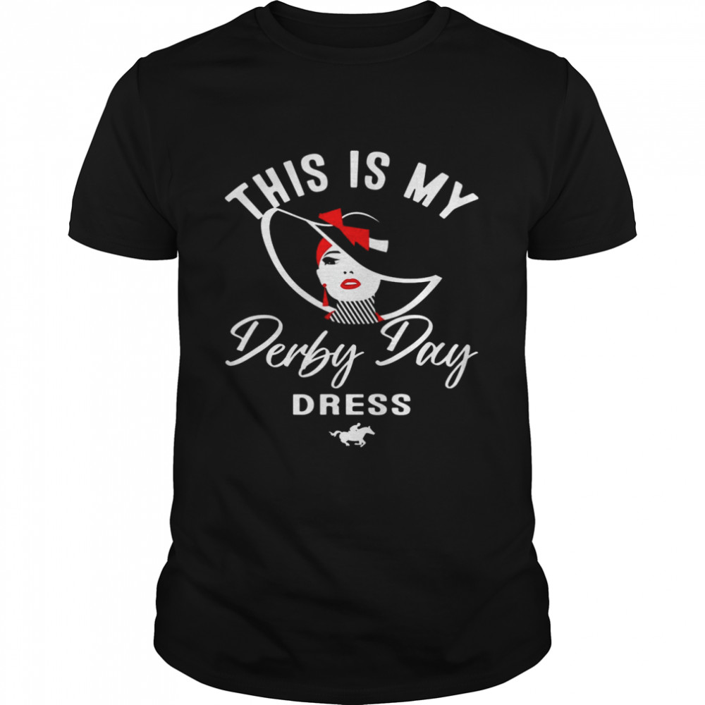 Derby Day 2022 derby day dresses This Is My Derby Day Dress Shirt