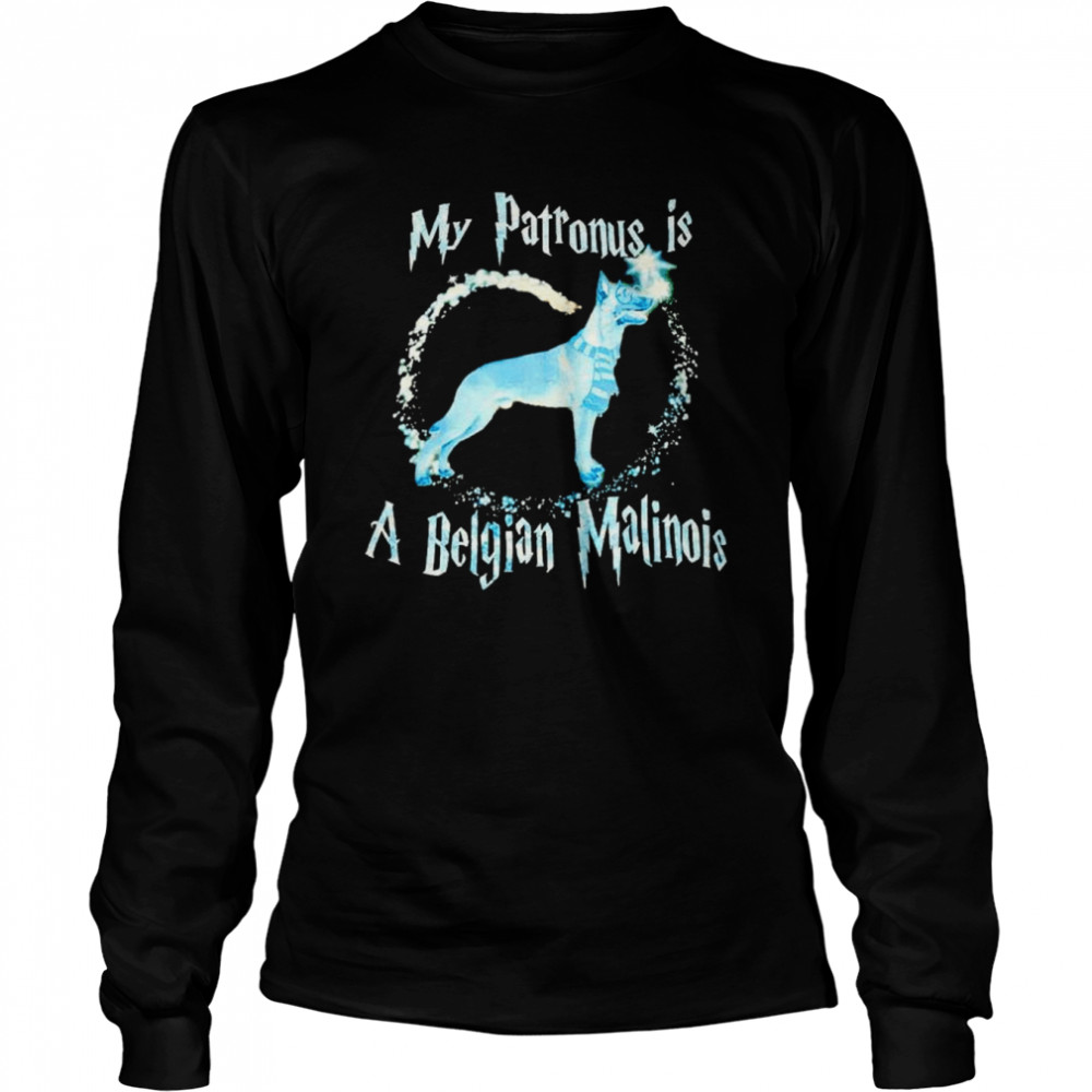 harry Potter my patronus is a Belgian Malinois shirt Long Sleeved T-shirt