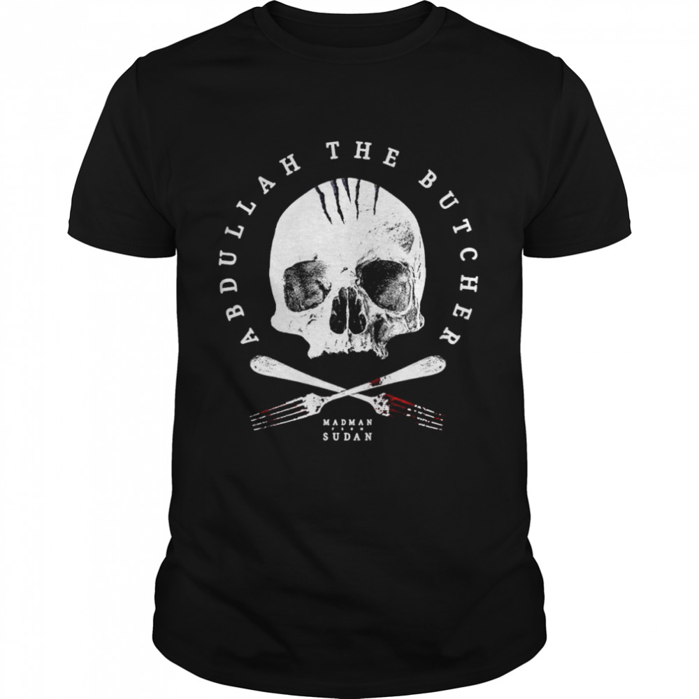 Abdullah The Butcher Abdullah Skull shirt