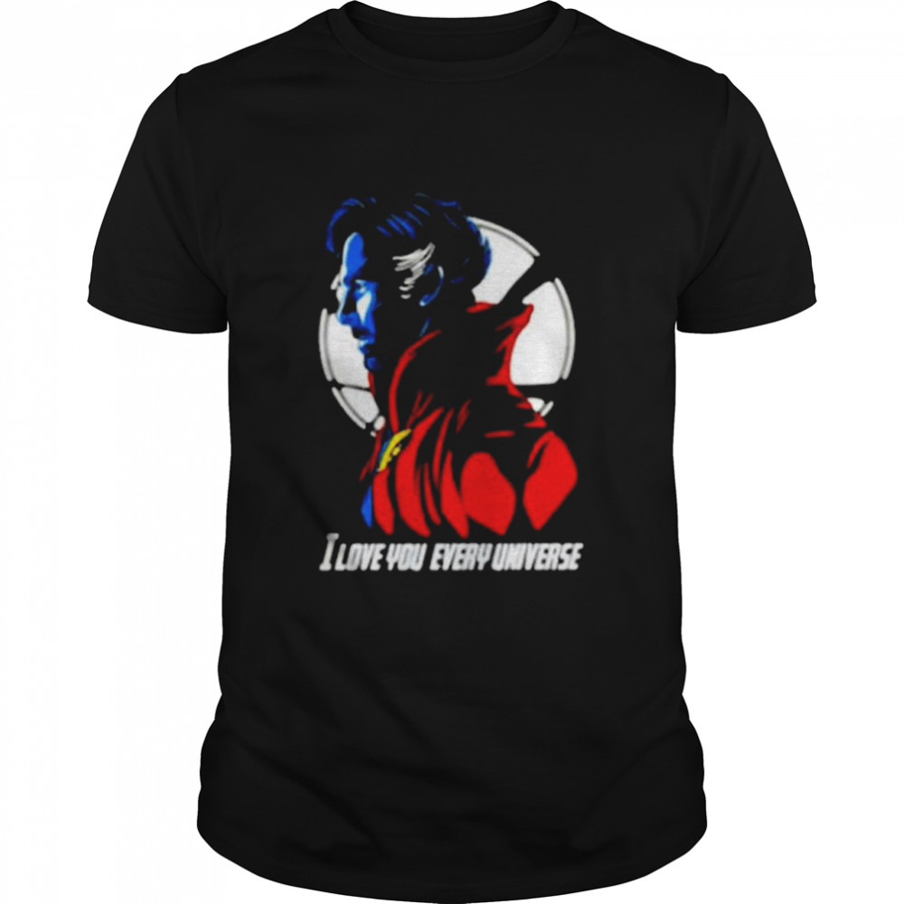 Dr strange I love you in every universe design art shirt