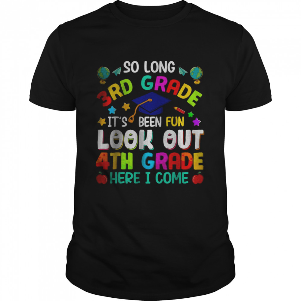 So Long 3rd Grade 4th Grade Here I Come Graduation 2022 T-Shirt