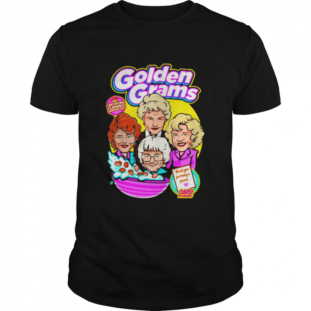 The Golden Girls Golden Grams Shirt