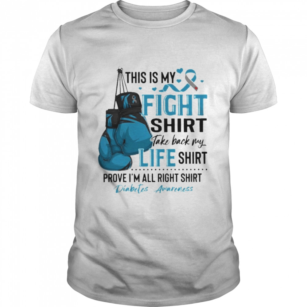 This is my fight take back my life prove I’m all right shirt