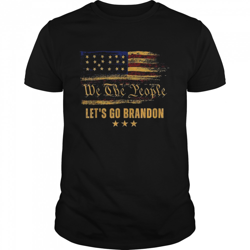 We the people let’s go brandon American flag shirt