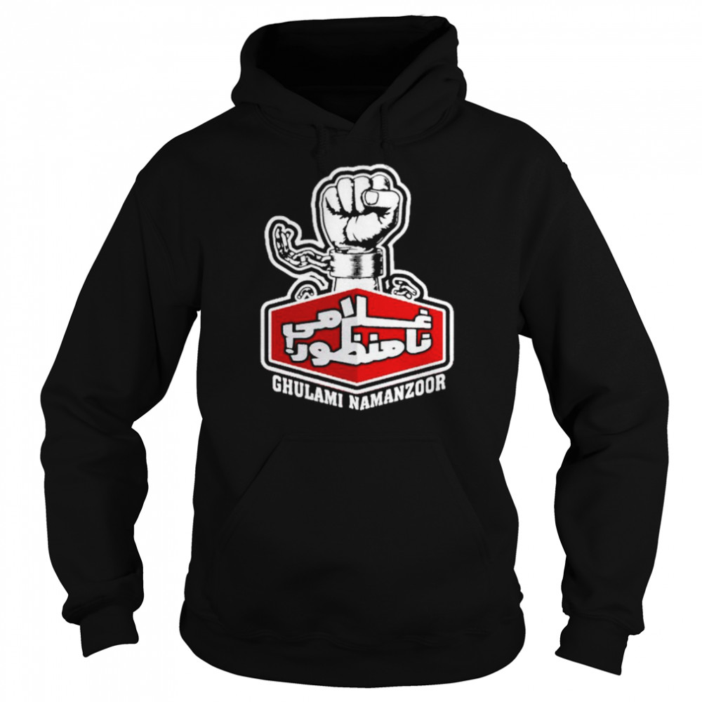 Ghulami Namanzoor shirt Unisex Hoodie