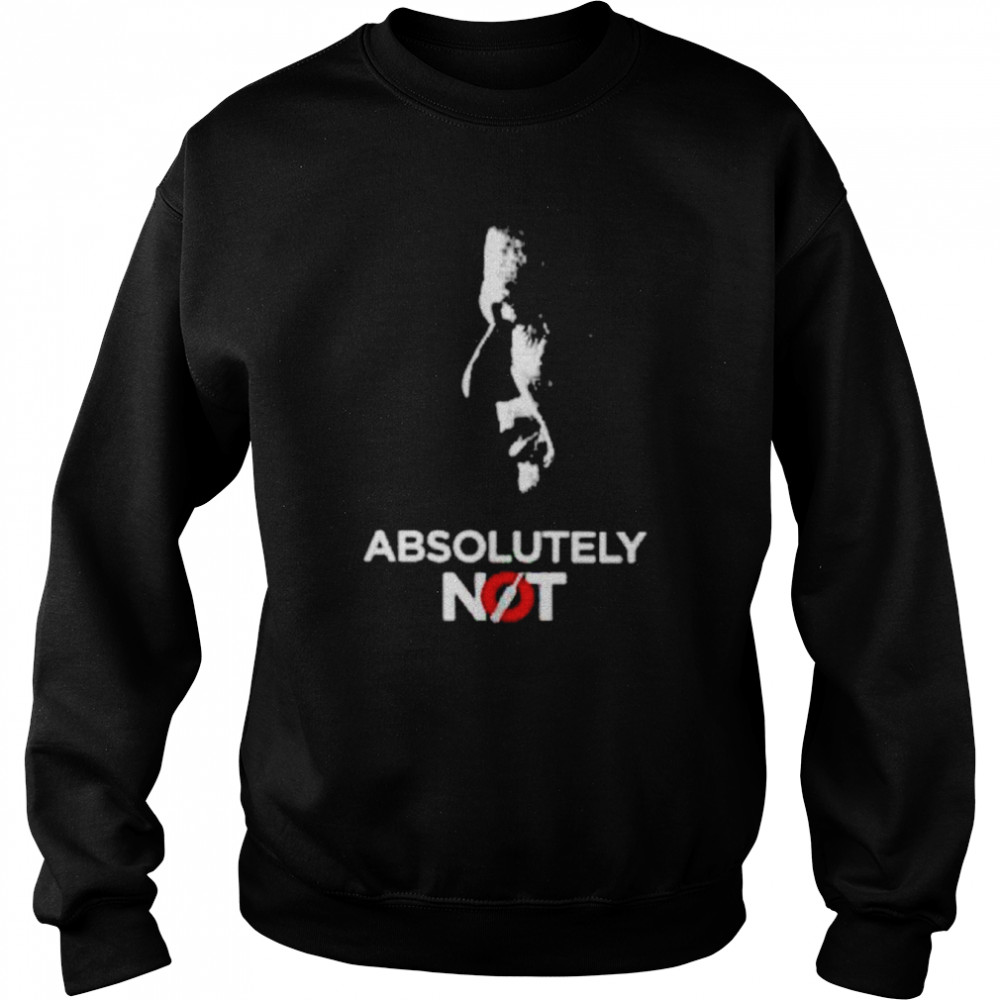 Imran Khan Absolutely Not shirt Unisex Sweatshirt