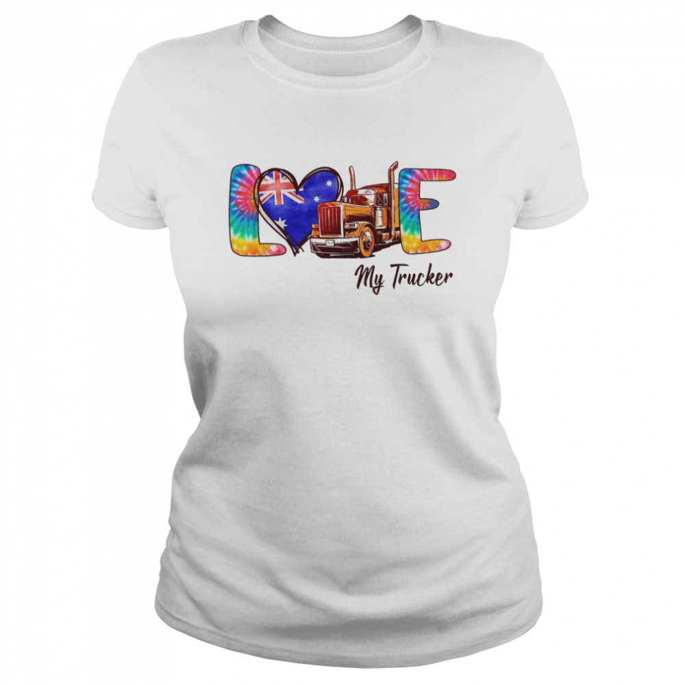 Love My Trucker  Classic Women's T-shirt