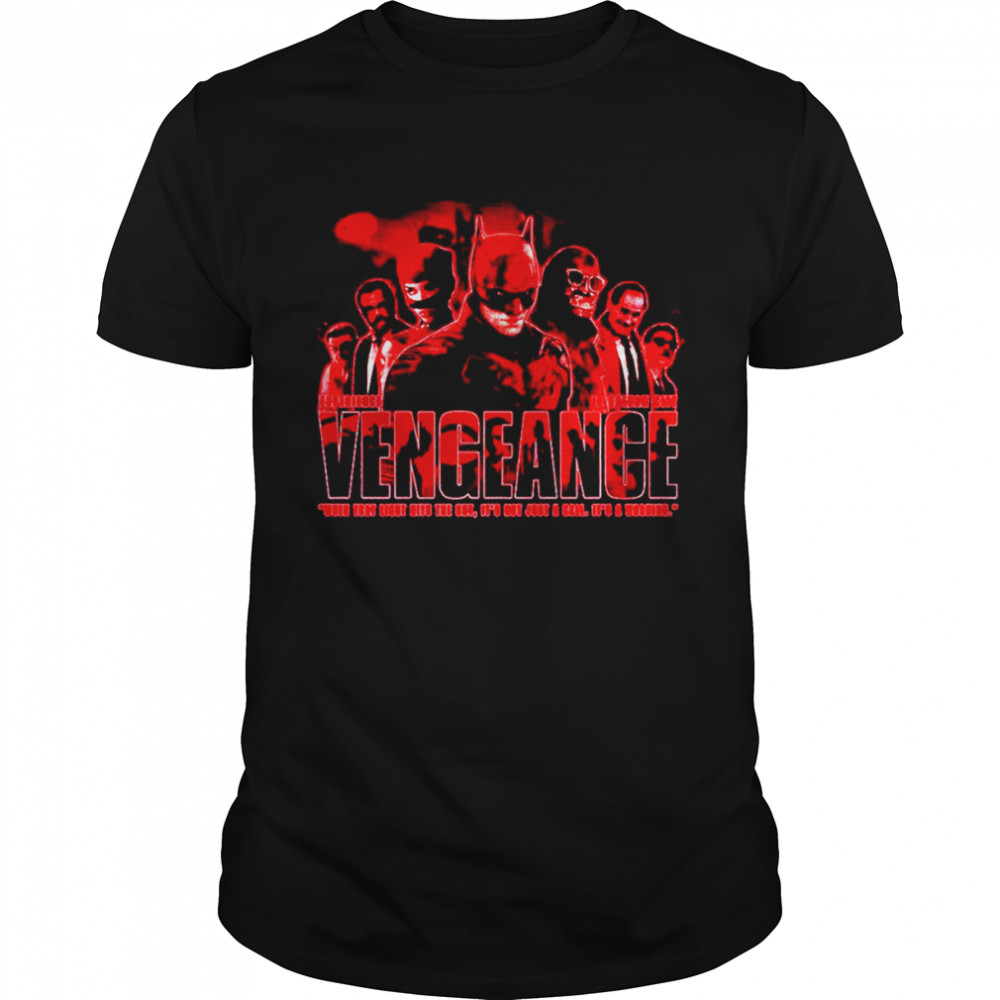 Experience In Gotham City Vengeance shirt