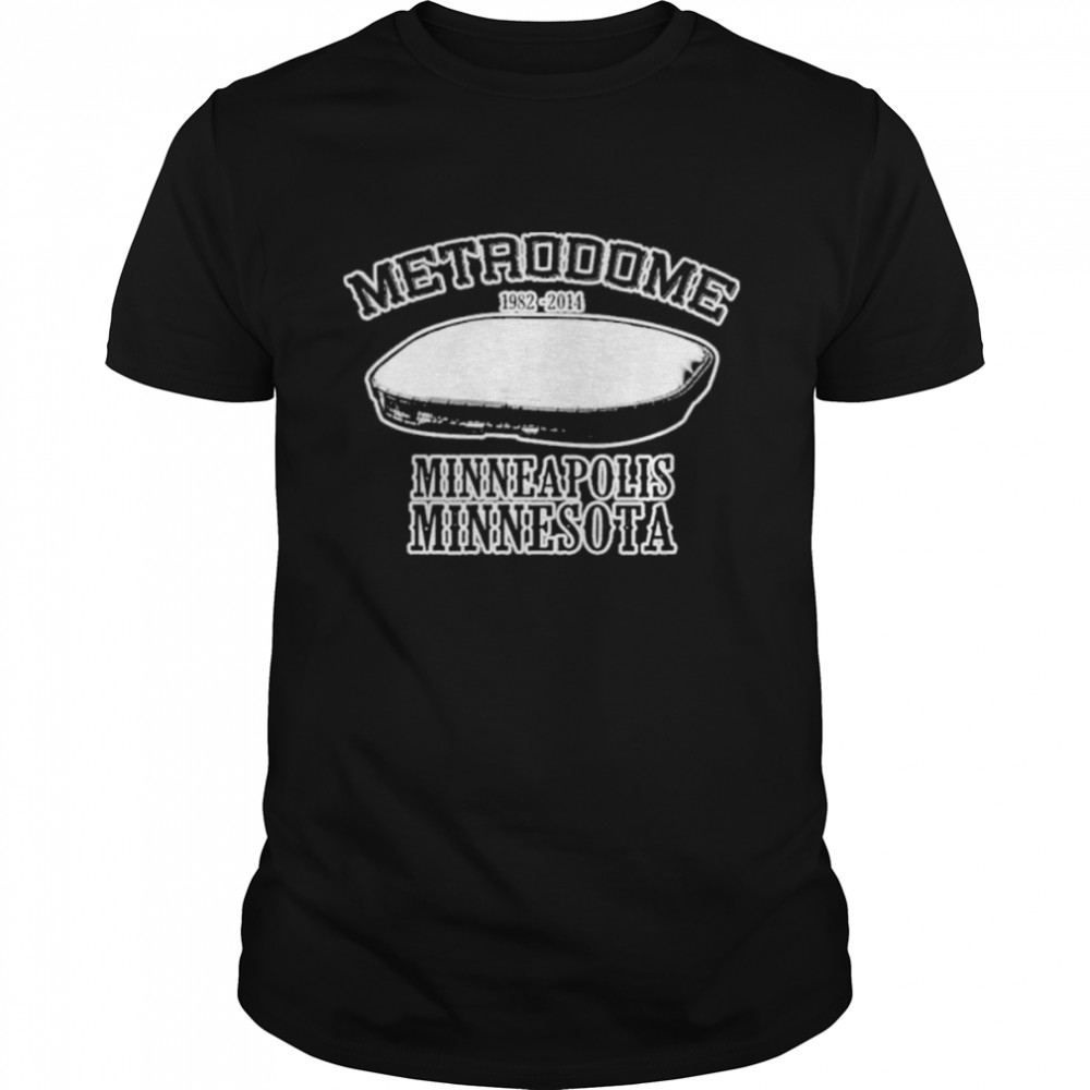 Metrodome minneapolis Minnesota the metrodome stadium shirt