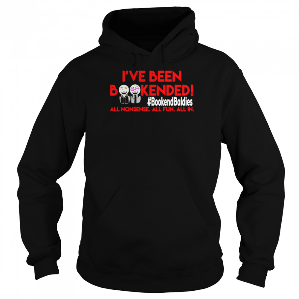 I’ve been bookended shirt Unisex Hoodie