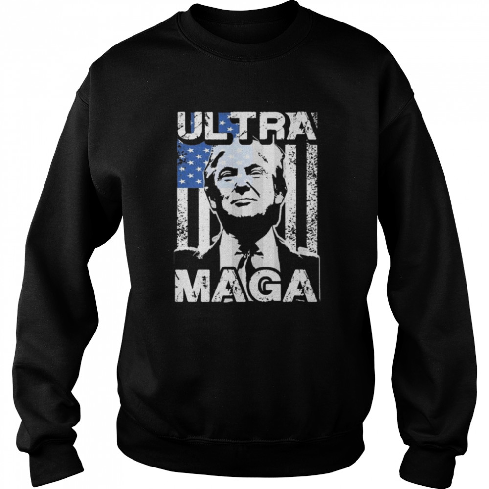 Pro Trump ultra maga shirt Unisex Sweatshirt