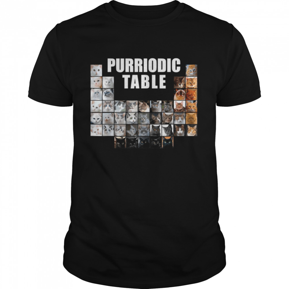 Purriodic Table Cat Kitten Kitty Pun Shirt