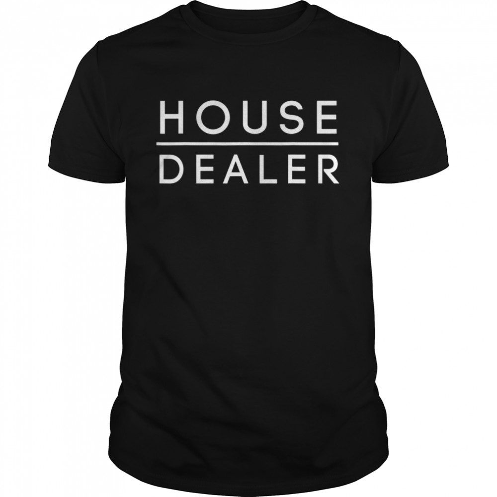 Realtor Real Estate Agents landlords Broker House Dealer Shirt