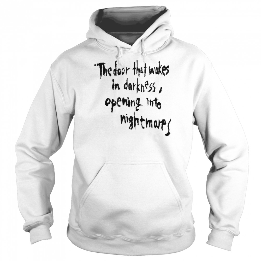 The Door That Wakes In Darkness Opening Into Nightmares  Unisex Hoodie