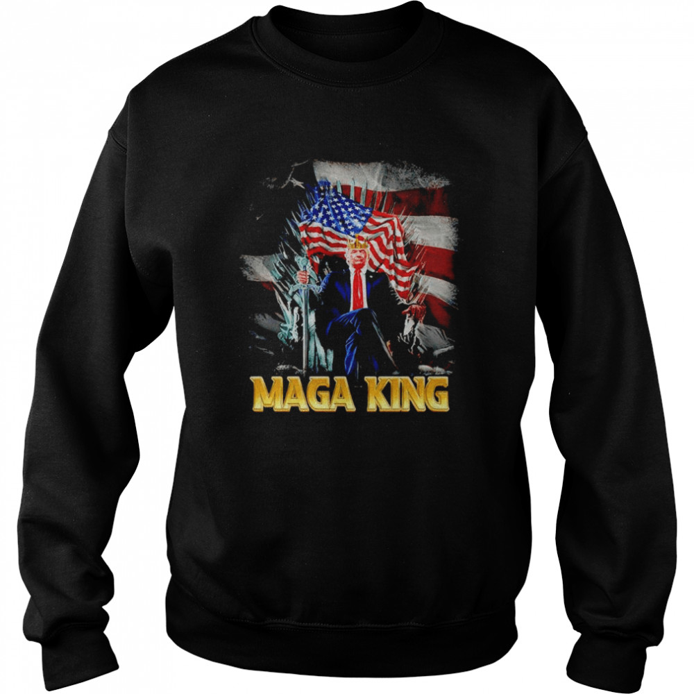 The Great Maga King shirt Unisex Sweatshirt