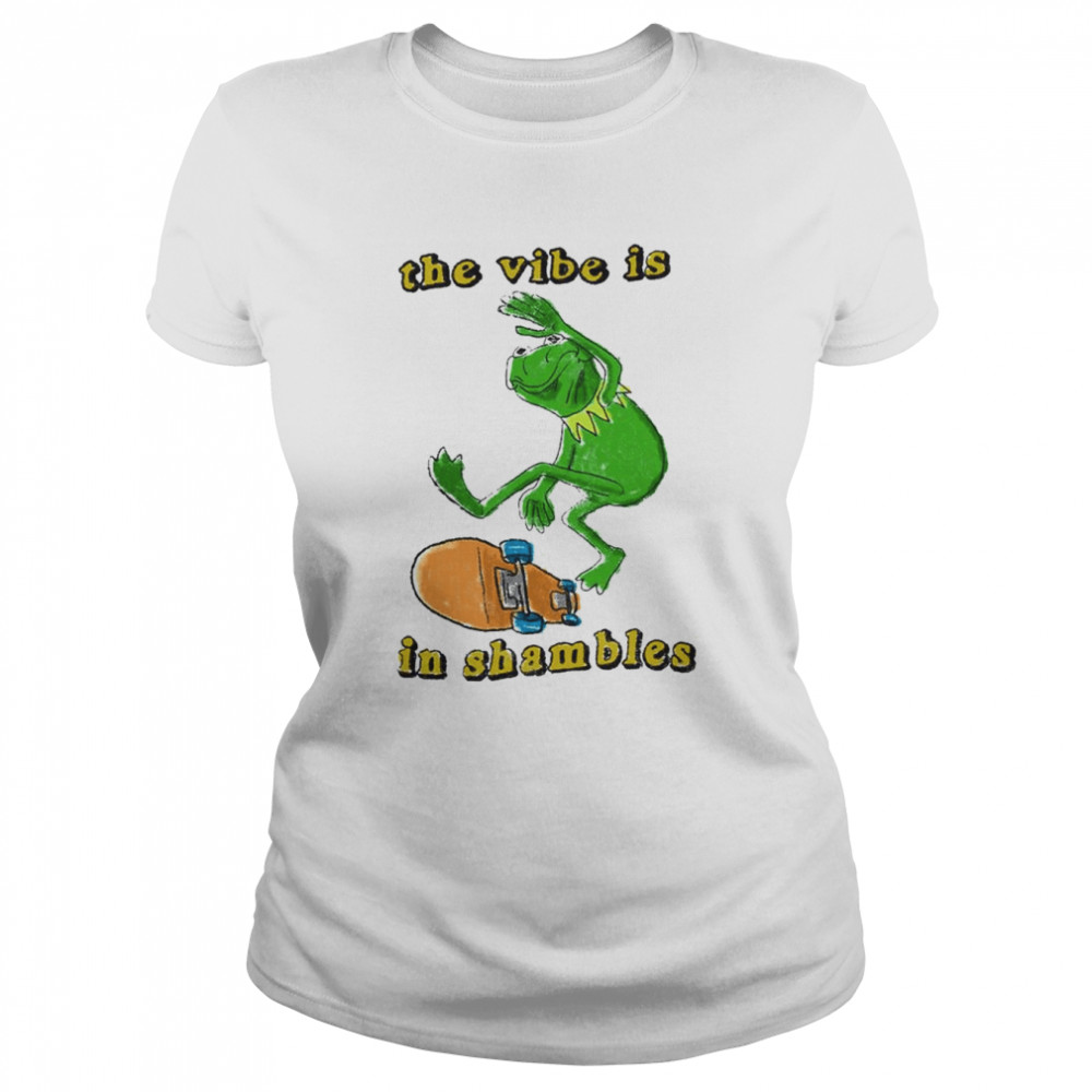 the vibe is in shambles shirt Classic Women's T-shirt