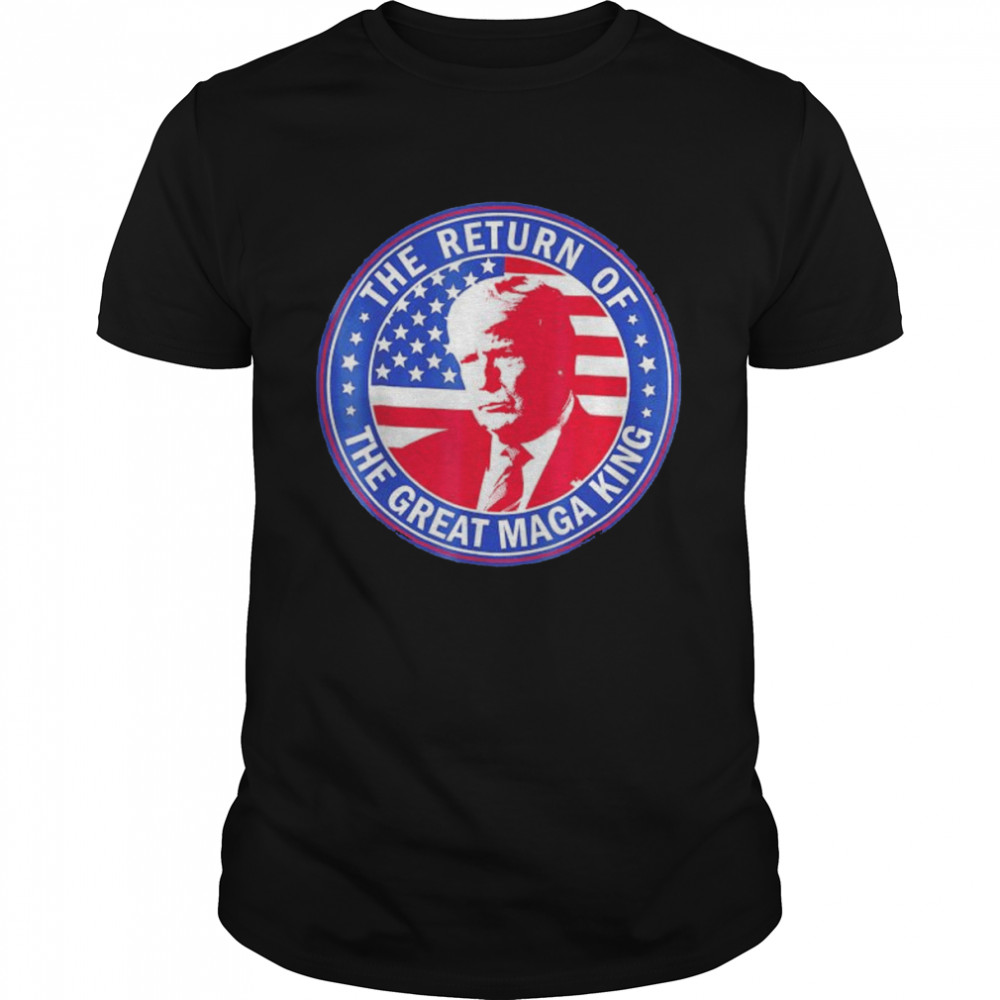 Ultra Maga The Return Of The Great Maga King American Flag Shirt