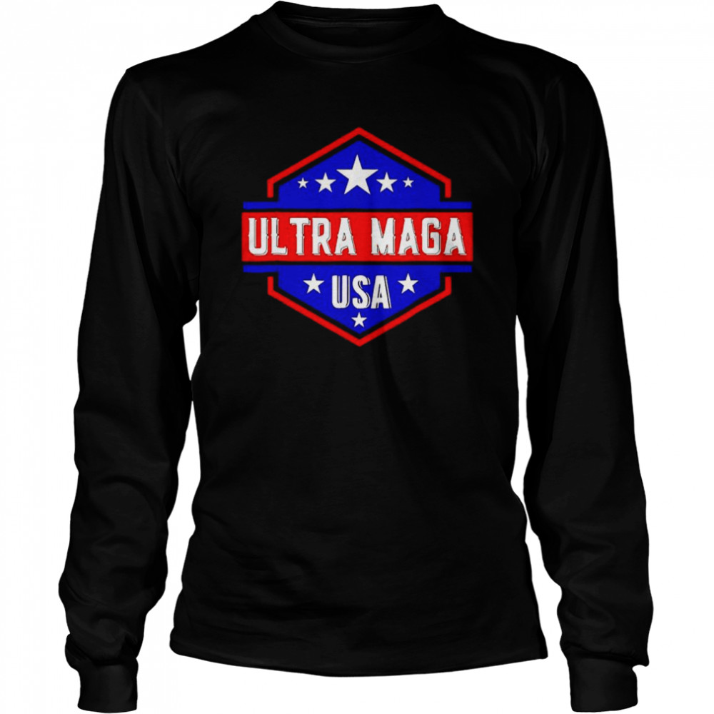 ultra Maga USA shirt Long Sleeved T-shirt