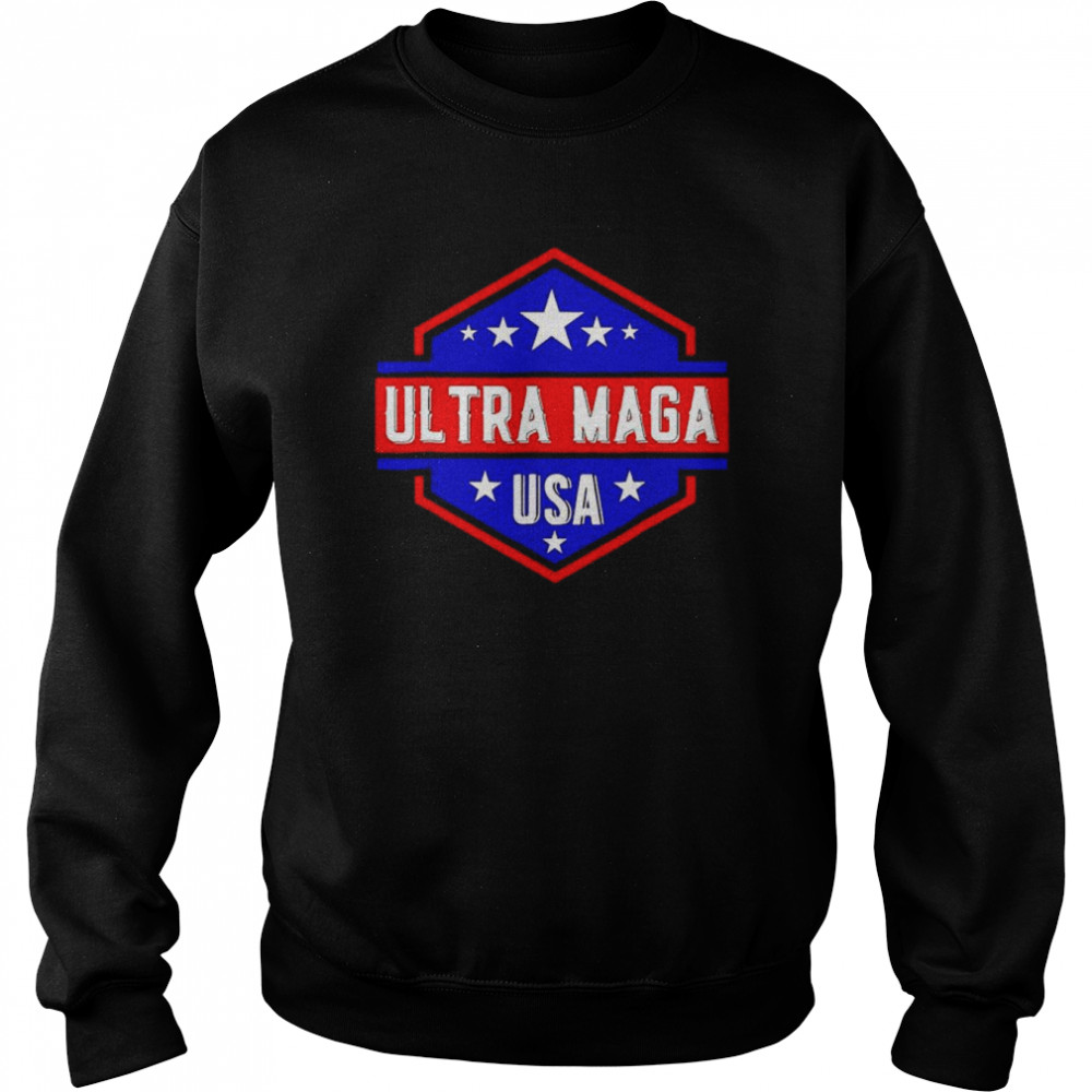 ultra Maga USA shirt Unisex Sweatshirt