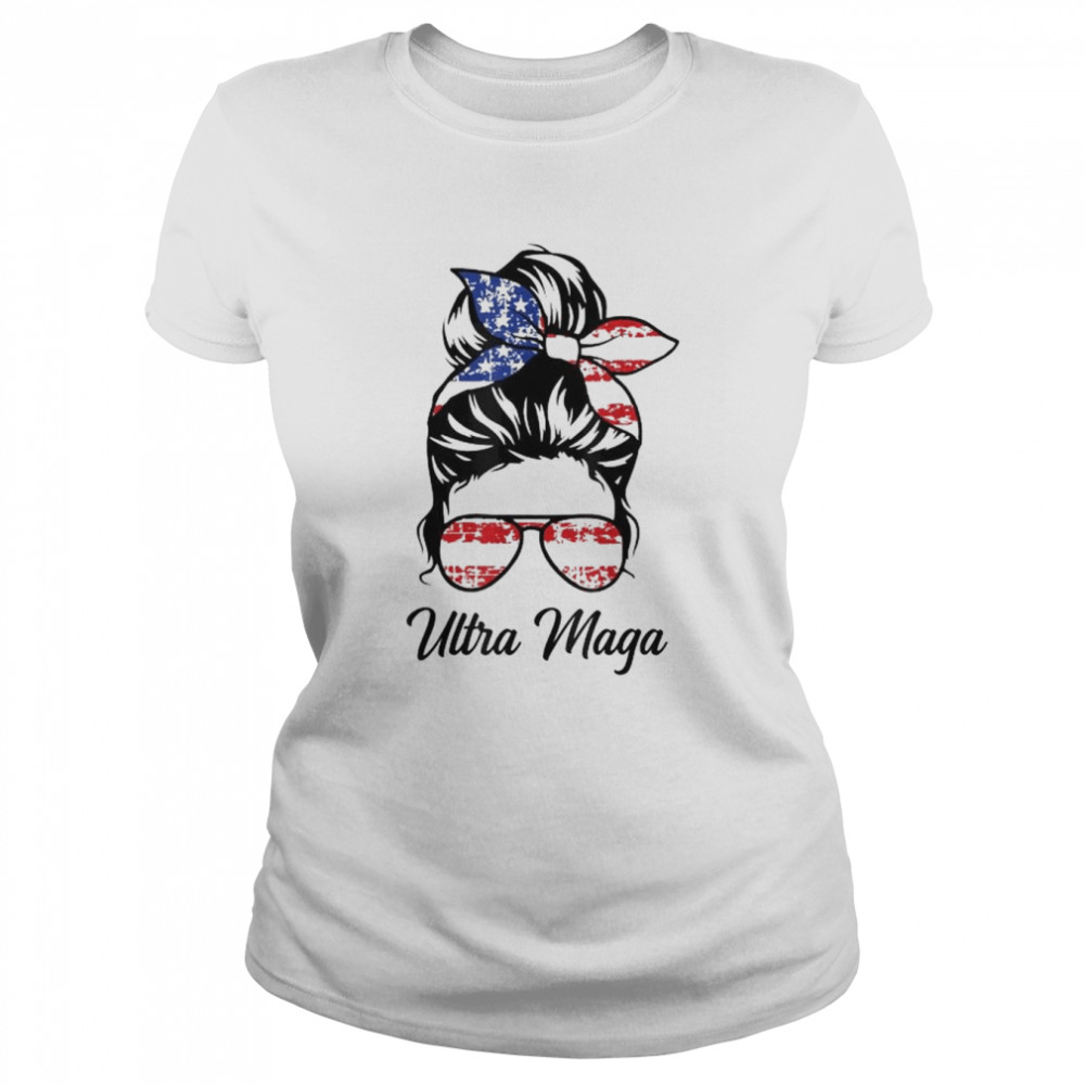 Messy bun women ultra maga pro Trump ultra maga American flag shirt Classic Women's T-shirt