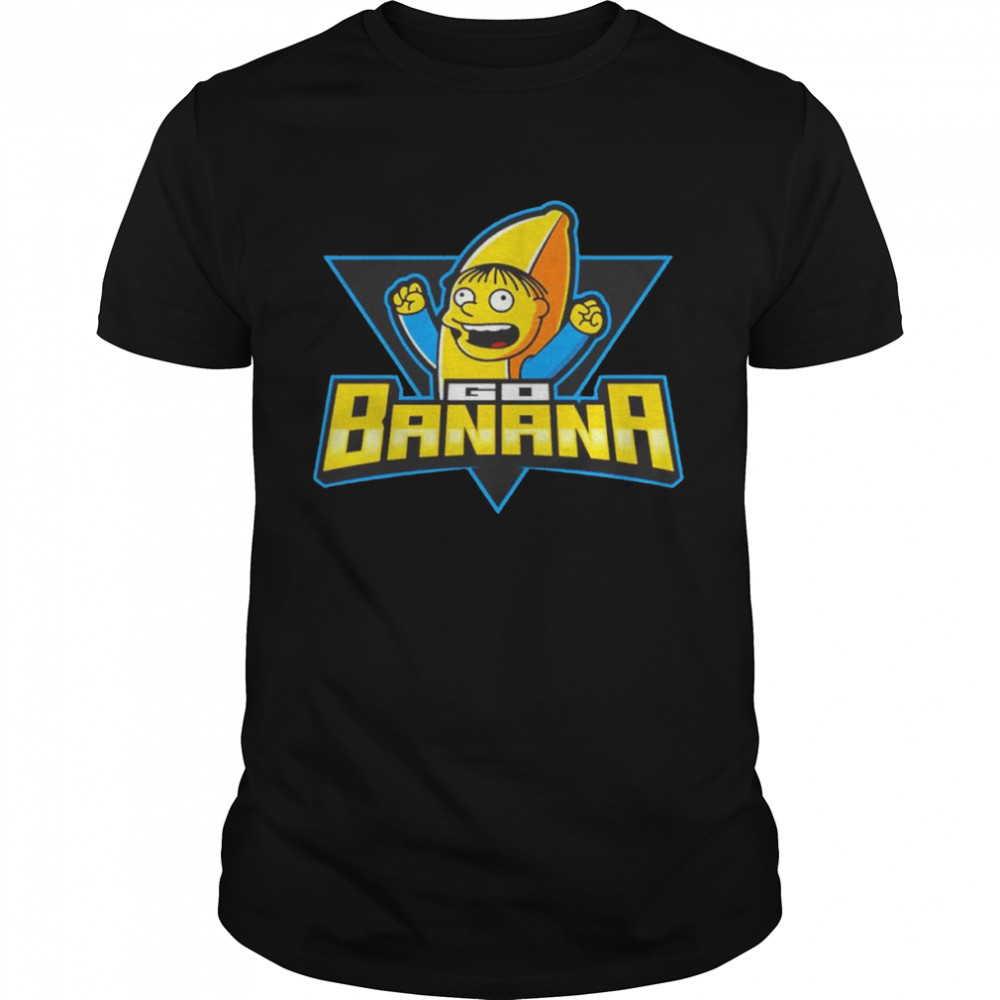 Ralph Wiggum go banana shirt