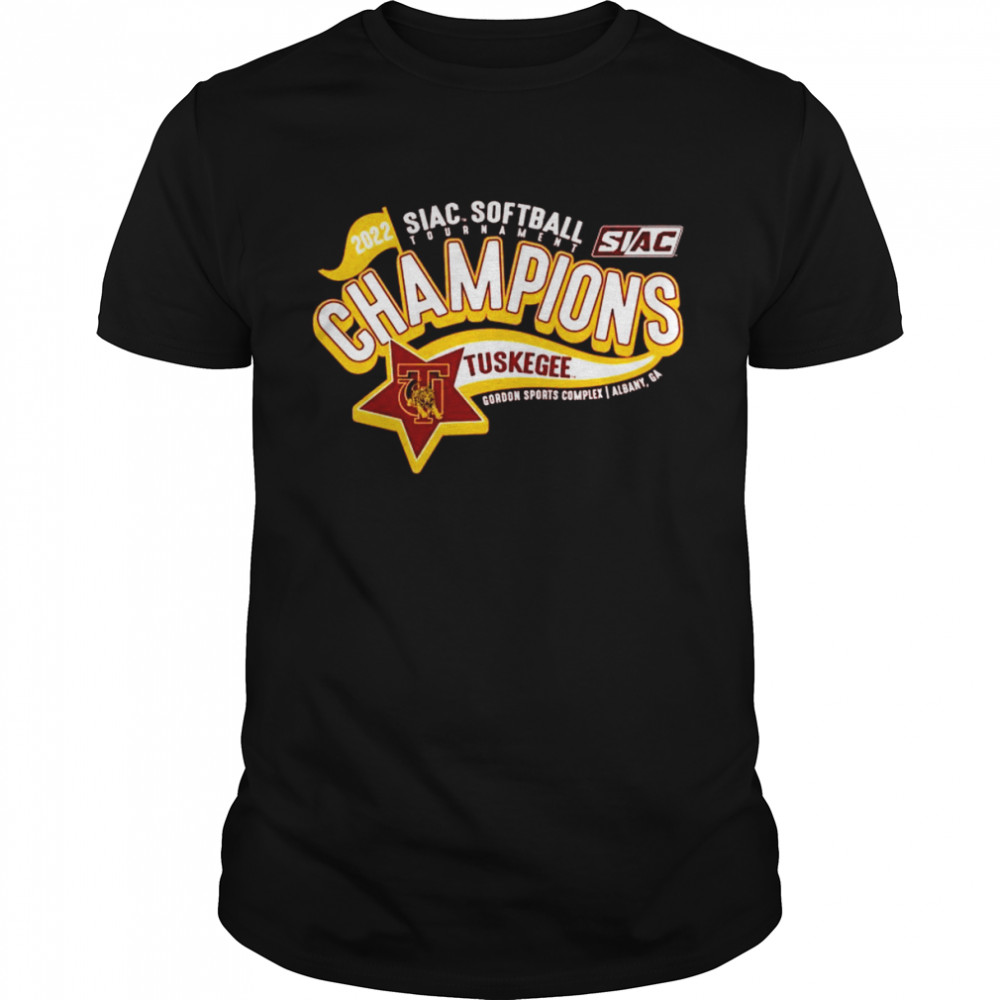 2022 SIAC Softball Tournament Champions Tuskegee University Shirt