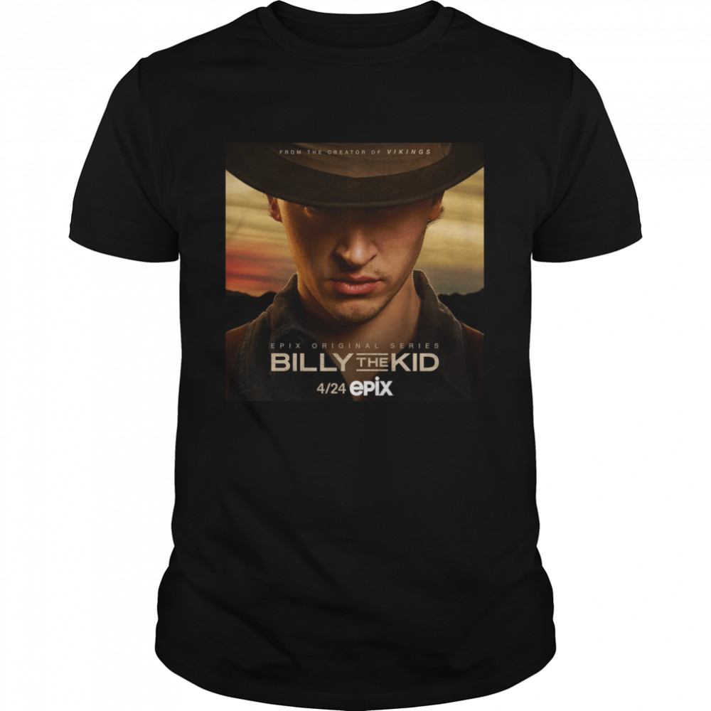 From The Creator Of Vikings Epix Original Series Billy The Kid shirt