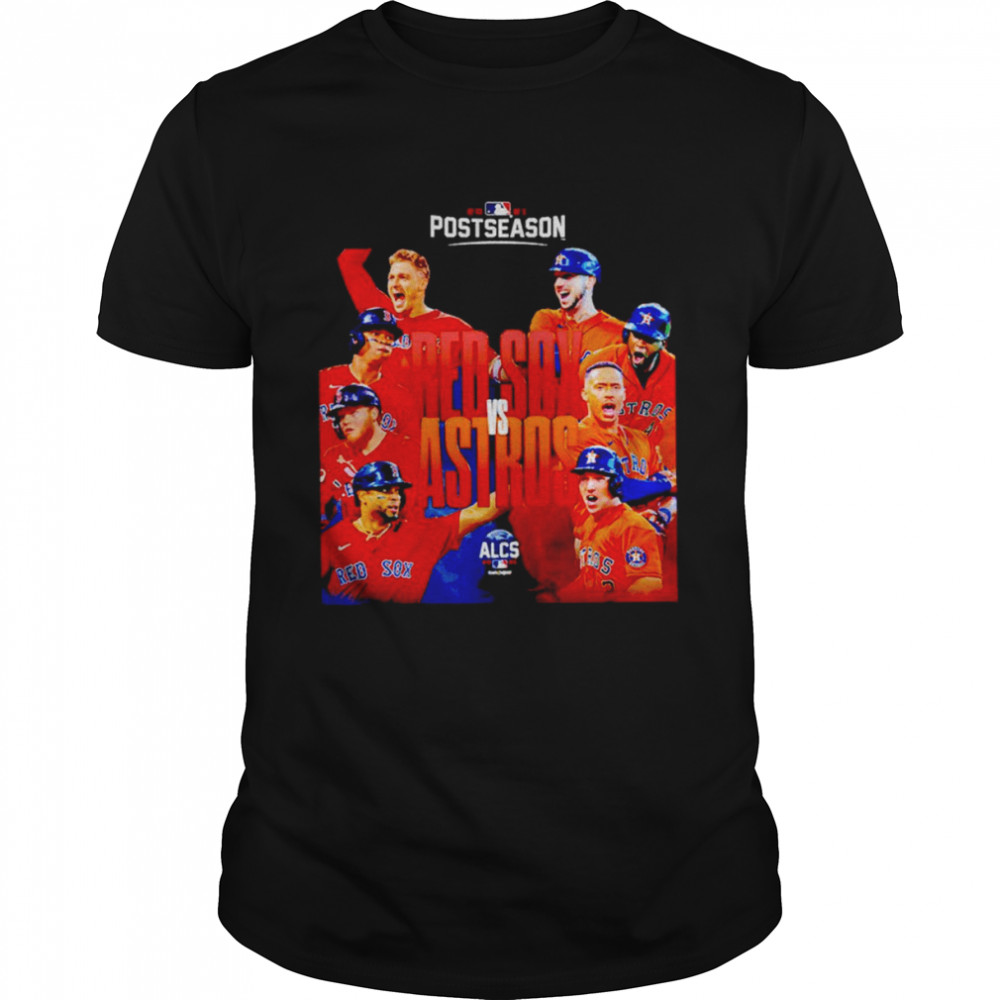 Houston Astros Vs Red Sox 2022 Postseason Champions Series ALCS shirt