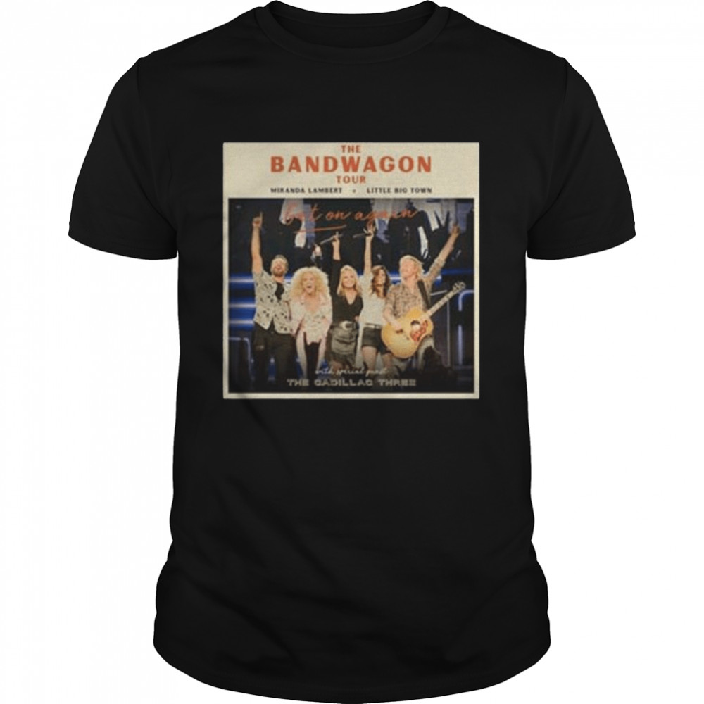 The band wagon tour get on again shirt