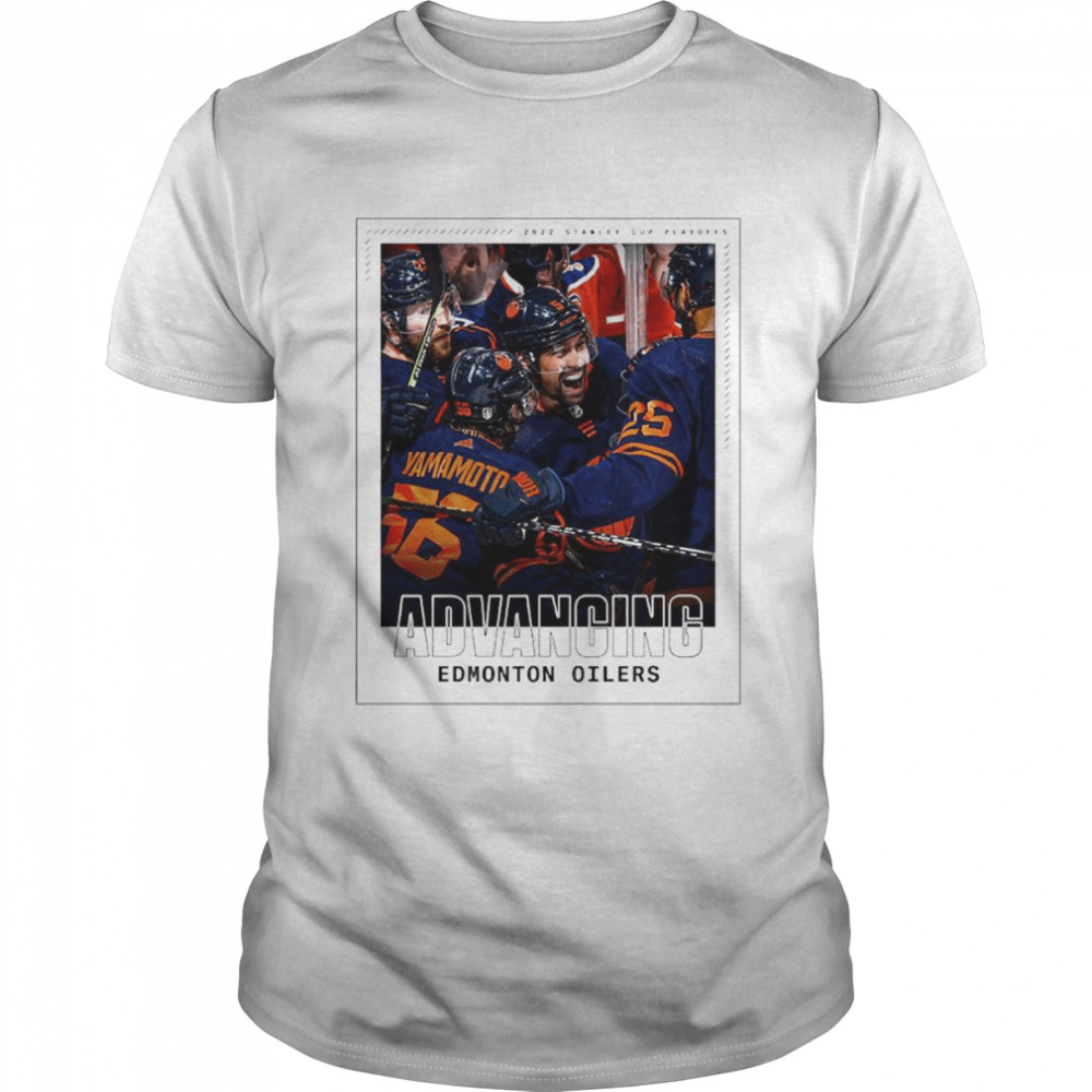 The Oilers advancing Edmonton Oilers shirt