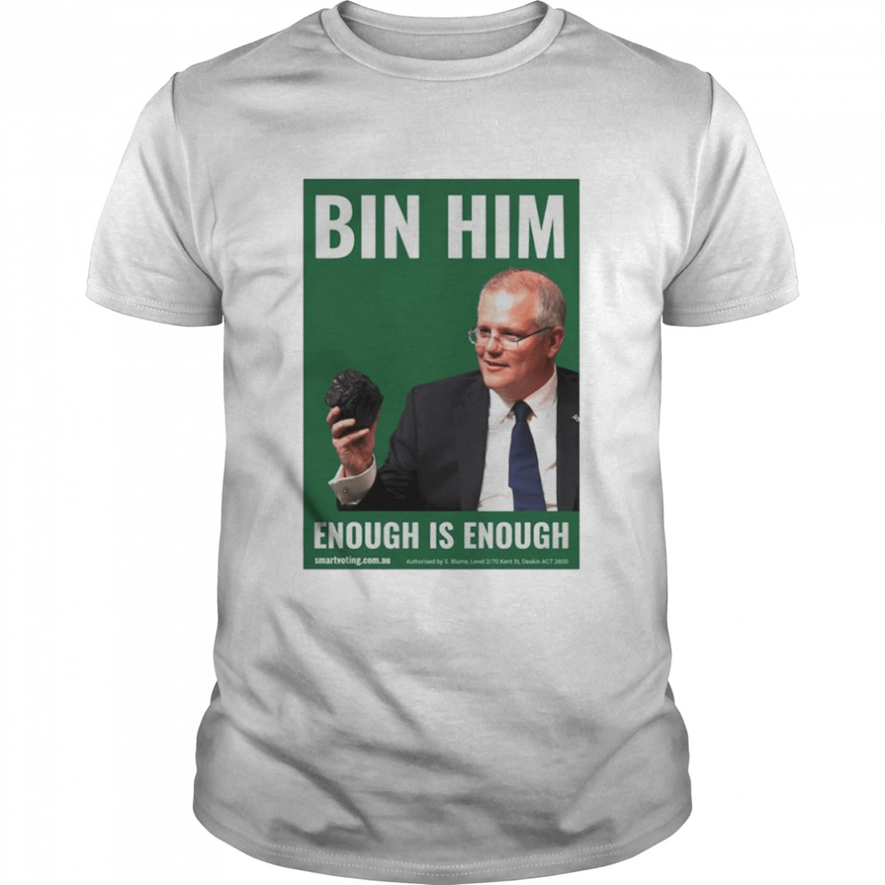 Bin Him enough is enough shirt