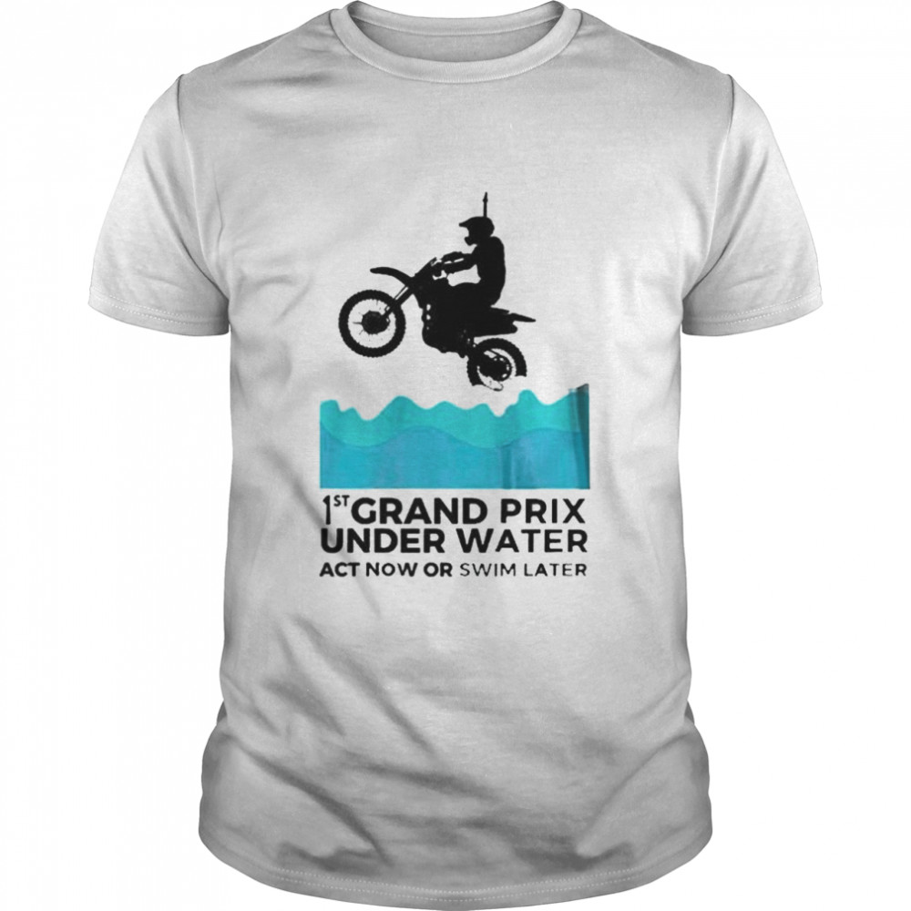 Miami 2060 1st grand prix under water act now or swim later shirt