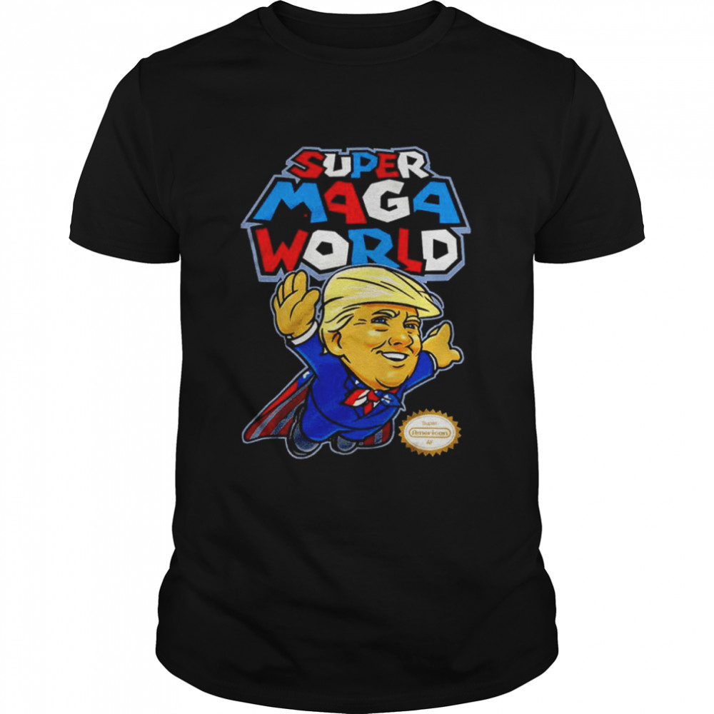 Super MAGA World shirt