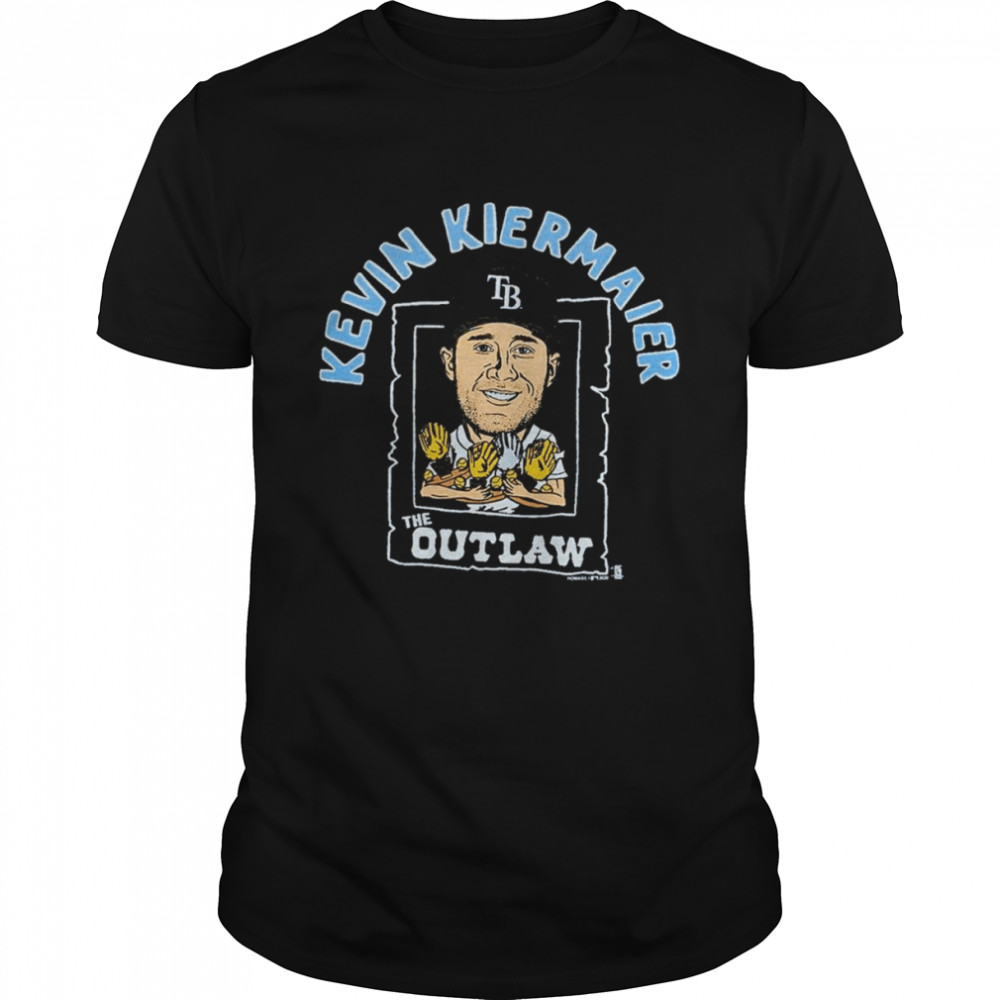 Tampa Bay Kevin Kiermaier The Outlaw shirt