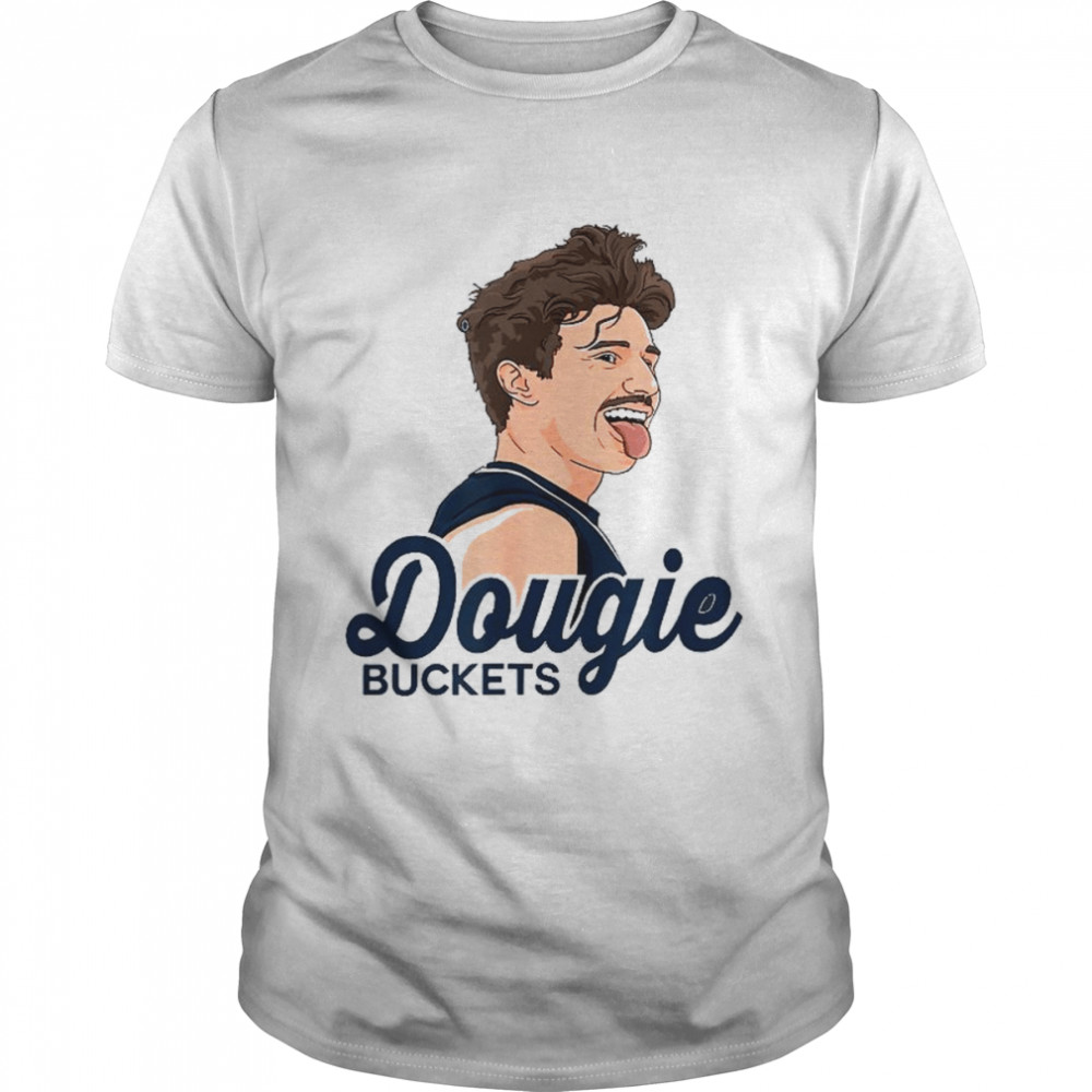 Dougie BucketsShirt