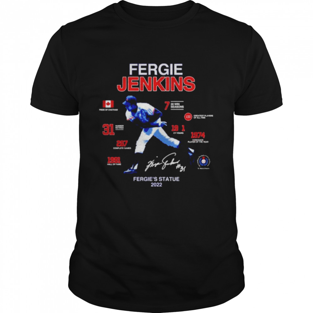 Fergie Jenkins Jenkins’s Statue 2022 Shirt