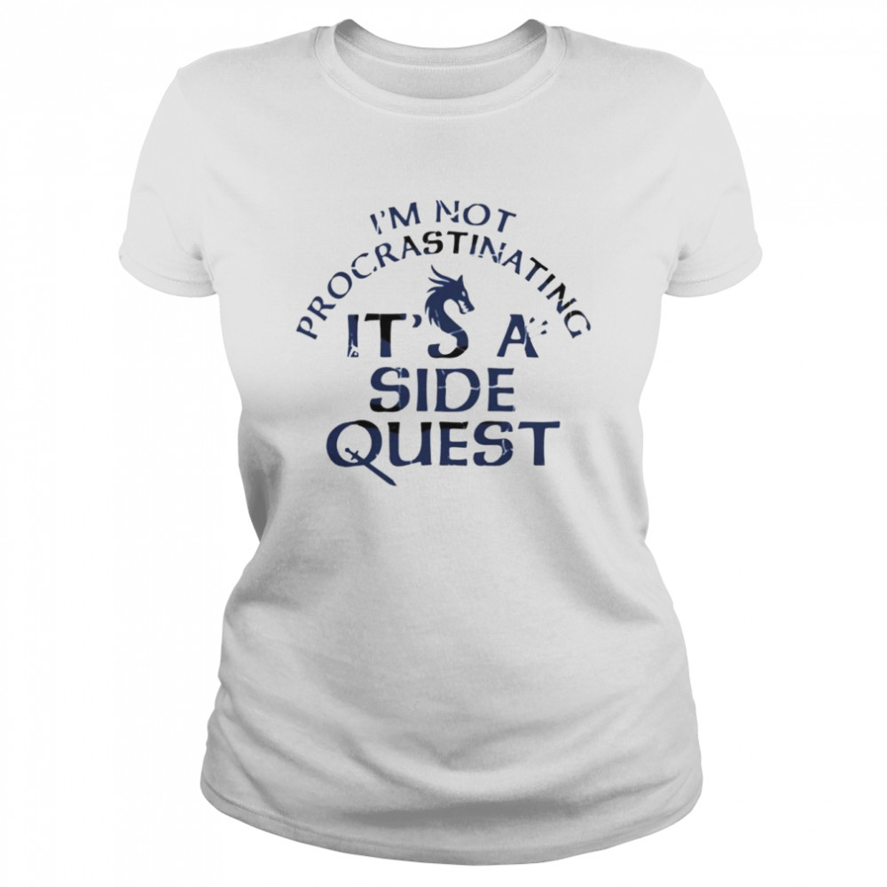 i’m not procrastinating I’m doing side quests shirt Classic Women's T-shirt